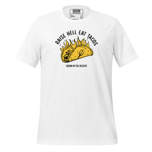 Raise Hell Eat Tacos T-Shirt